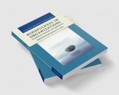 Mindfulness in Organizations
