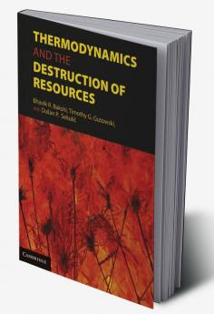 Thermodynamics and the Destruction of             Resources