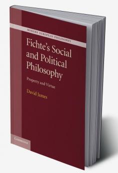 Fichte's Social and Political Philosophy