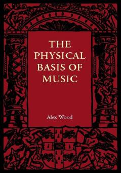 The Physical Basis of Music