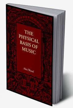 The Physical Basis of Music