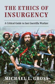 The Ethics of Insurgency