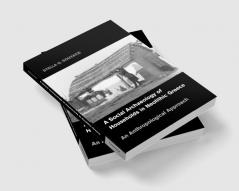 A Social Archaeology of Households in Neolithic             Greece