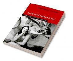 Lying and Christian Ethics