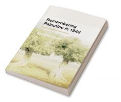 Remembering Palestine in 1948