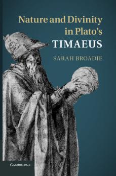 Nature and Divinity in Plato's Timaeus