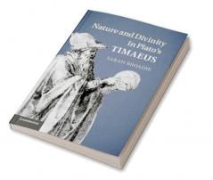 Nature and Divinity in Plato's Timaeus