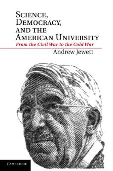 Science Democracy and the American University
