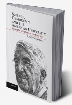Science Democracy and the American University