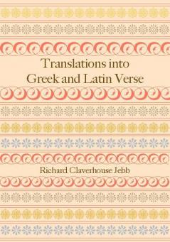 Translations Into Greek and Latin Verse