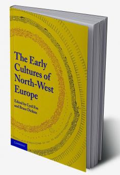 The Early Cultures of North-West Europe