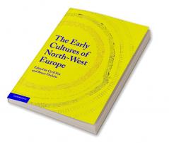 The Early Cultures of North-West Europe