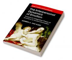 The Interpersonal Dynamics of Emotion