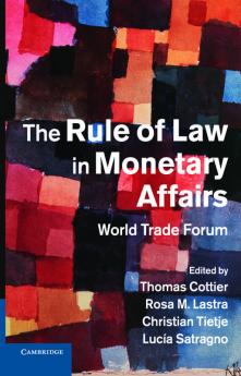 The Rule of Law in Monetary Affairs