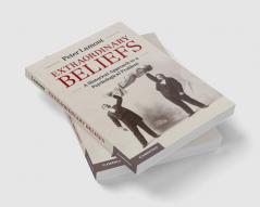 Extraordinary Beliefs