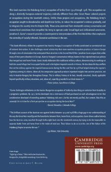 The Resurrection and Collapse of Empire in Habsburg Serbia 1914 1918