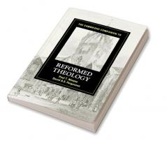 The Cambridge Companion to Reformed Theology