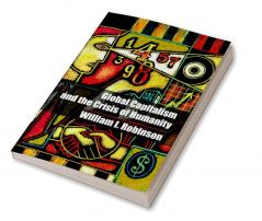 Global Capitalism and the Crisis of Humanity