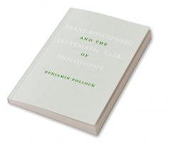 Franz Rosenzweig and the Systematic Task of Philosophy