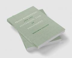 Franz Rosenzweig and the Systematic Task of Philosophy