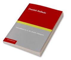 Danish Ballads. Translated by E.M. Smith-Dampier