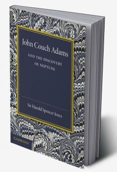 John Couch Adams and the Discovery of Neptune