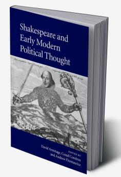 Shakespeare and Early Modern Political Thought