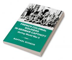 French Colonial Soldiers in German Captivity during World War II