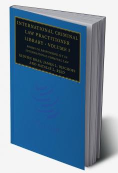 International Criminal Law Practitioner Library