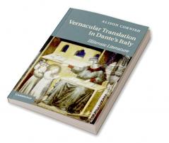 Vernacular Translation in Dante's Italy
