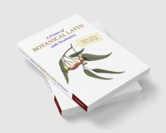 A Primer of Botanical Latin with Vocabulary