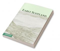 Early Scotland