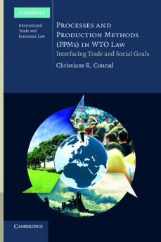 Processes and Production Methods (PPMs) in WTO             Law