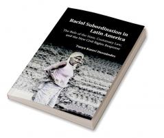 Racial Subordination in Latin America