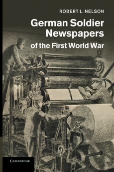 German Soldier Newspapers of the First World             War