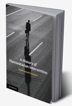 A History of Humanitarian Intervention