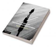 A History of Humanitarian Intervention