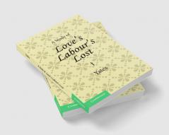 A Study of Love's Labour's Lost