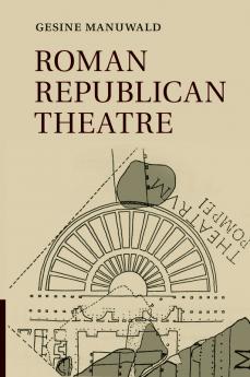 Roman Republican Theatre