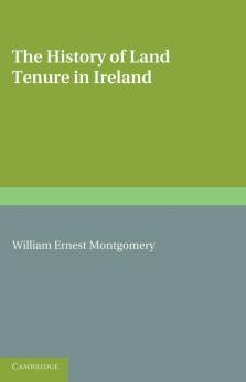 The History of Land Tenure in Ireland