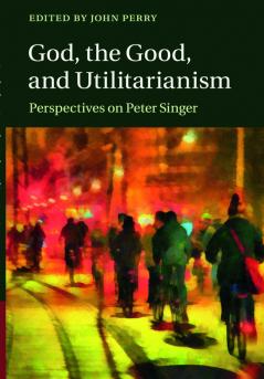 God the Good and Utilitarianism