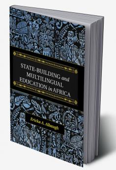 State-Building and Multilingual Education in Africa
