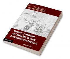 Women Feminism and Religion in Early Enlightenment England