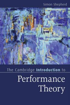 The Cambridge Introduction to Performance Theory