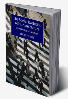 The Social Evolution of Human Nature