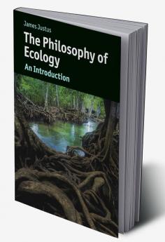 The Philosophy of Ecology