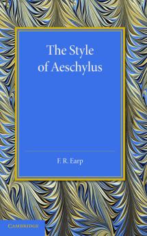The Style of Aeschylus