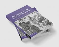 The Languages of Gift in the Early Middle             Ages