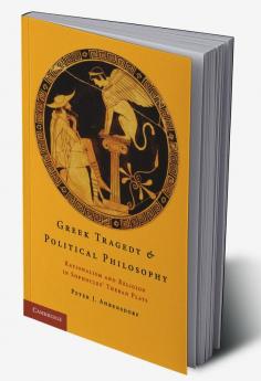 Greek Tragedy and Political Philosophy