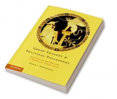 Greek Tragedy and Political Philosophy